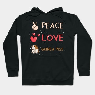 Peace - Love - Guinea Pigs Hoodie